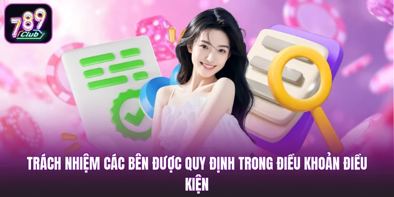 Trách nhiệm các bên được quy định trong điều khoản điều kiện